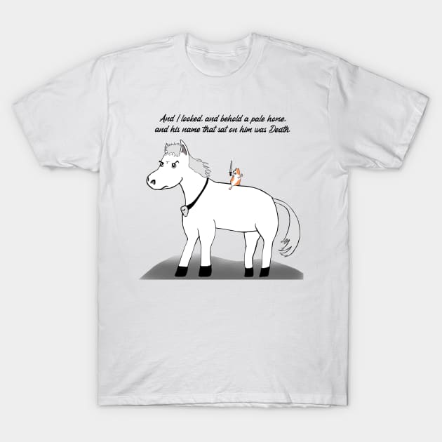 A pale horse, the rider, death! T-Shirt by WhiteMonkeyTees